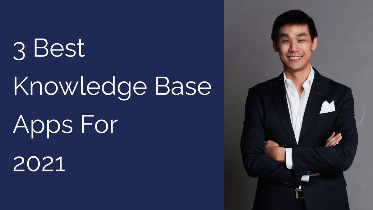 Three Best Knowledge Base Apps for 2021 [VIDEO]