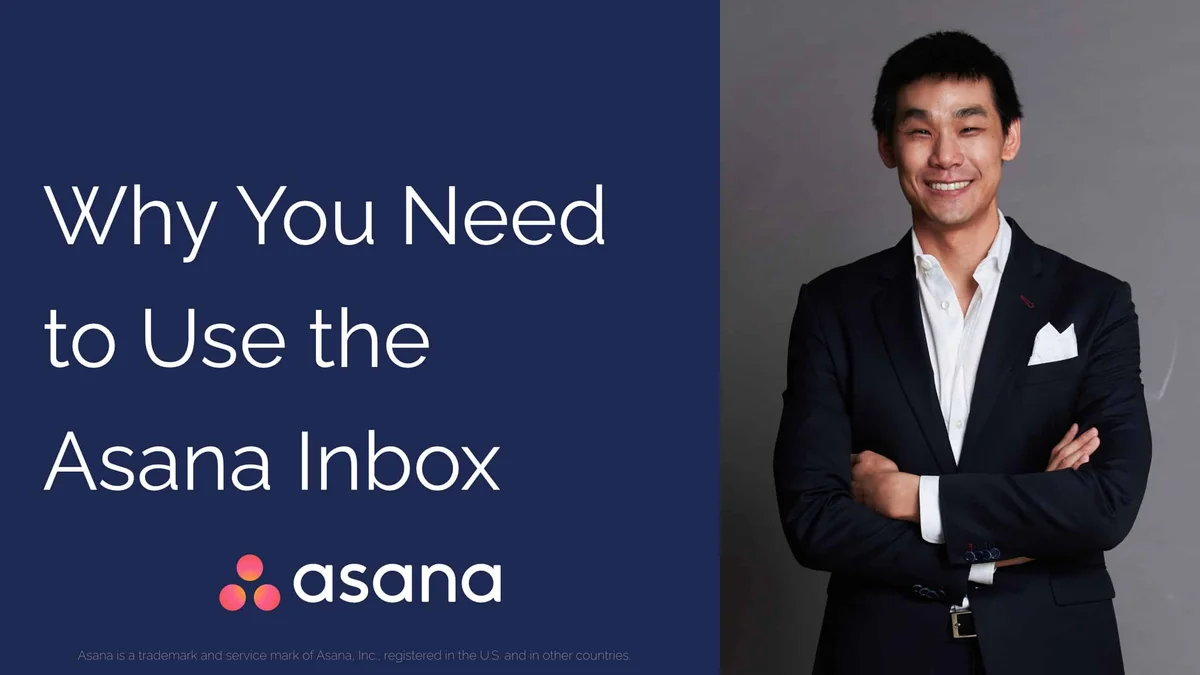 Why You Need to Use the Asana Inbox
