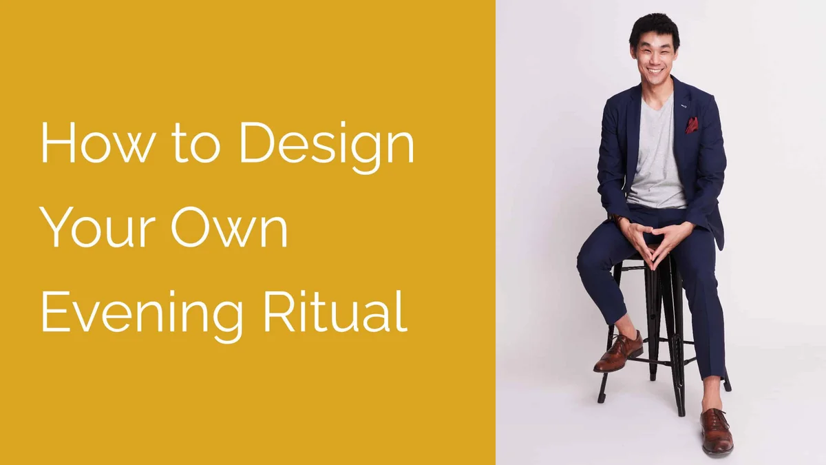 How to Design Your Own Evening Ritual [VIDEO]